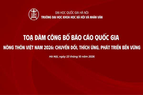 Tọa đàm khoa học “Công bố Báo cáo quốc gia Nông thôn Việt Nam 2026: Chuyển đổi, thích ứng và phát triển bền vững”