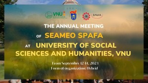 The Annual Meeting of SEAMEO SPAFA at the University of Social Sciences and Humanities, VNU
