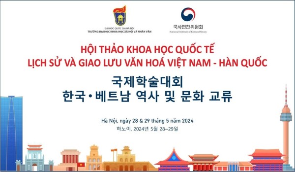 Hội thảo khoa học quốc tế “Lịch sử và Giao lưu văn hoá Việt Nam – Hàn Quốc"