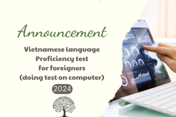 Announcement on the Vietnamese language Proficiency test  for foreigners (doing test on computer)
