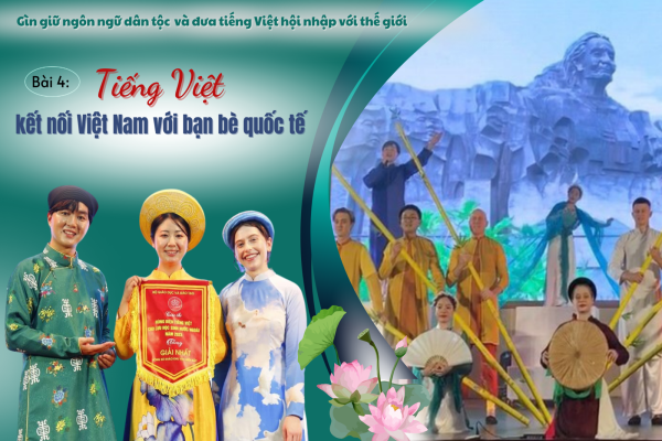 (ĐCSVN) Tiếng Việt kết nối Việt Nam với bạn bè quốc tế