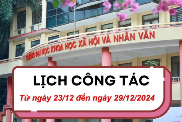 Lịch công tác của Lãnh đạo Nhà trường từ ngày 23/12 đến ngày 29/12/2024