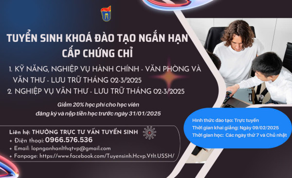 Thông báo về kế hoạch tuyển sinh khoá đào tạo cấp chứng chỉ “Kỹ năng, nghiệp vụ Hành chính - Văn phòng và Văn thư - Lưu trữ” và khoá “Nghiệp vụ Văn thư – Lưu trữ”