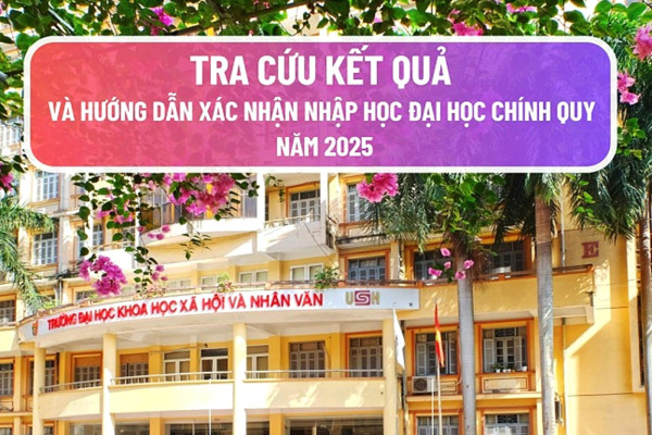 Hướng dẫn tra cứu kết quả, xác nhận nhập học Đại học chính quy năm 2025