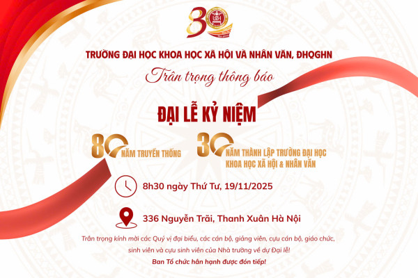 Thư mời tham dự Lễ Kỷ niệm 80 năm truyền thống - 30 năm thành lập Trường Đại học Khoa học Xã hội và Nhân văn, ĐHQGHN