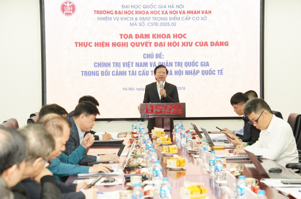 Tọa đàm khoa học thực hiện Nghị quyết Đại hội XIV của Đảng: “Chính trị Việt Nam và quản trị quốc gia trong bối cảnh tái cấu trúc và hội nhập quốc tế"