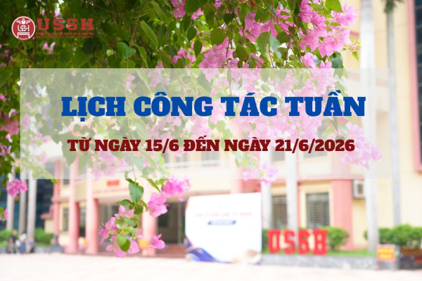 Lịch công tác tuần từ ngày 15/6/2026 đến ngày 21/6/2026