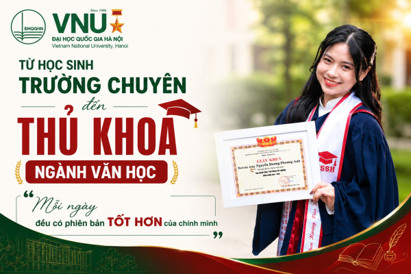 Từ học sinh Trường Chuyên đến thủ khoa ngành Văn học: Mỗi ngày đều có phiên bản tốt hơn của chính mình