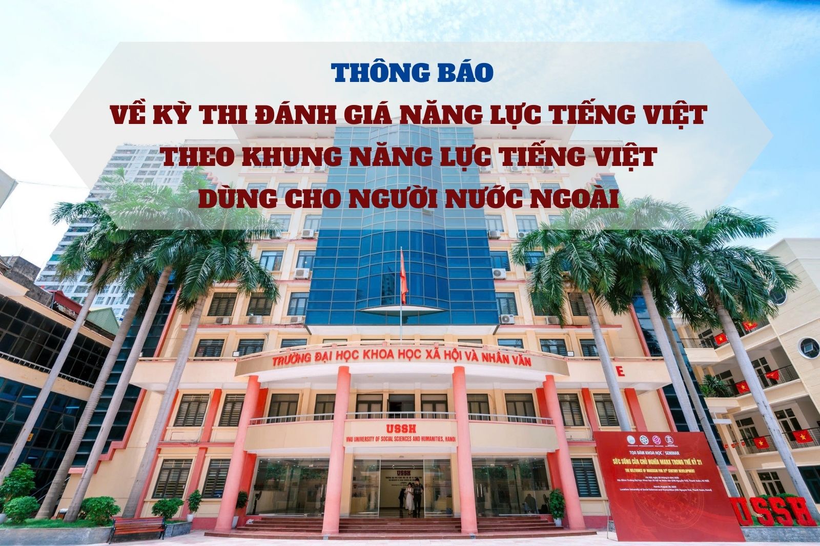 Thông báo về kỳ thi Đánh giá năng lực tiếng Việt theo Khung năng lực tiếng Việt dùng cho người nước ngoài