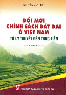 Đổi mới chính sách đất đai ở Việt Nam