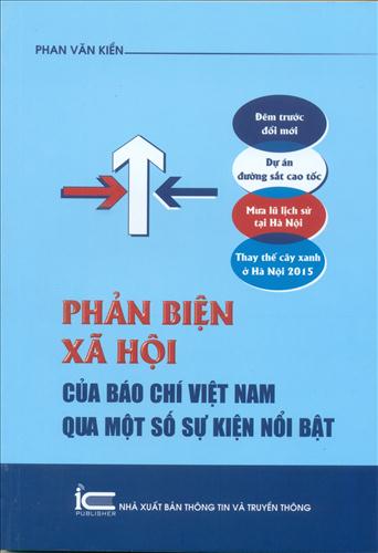 Phản biện xã hội của báo chí Việt Nam qua một số sự kiện nổi bật