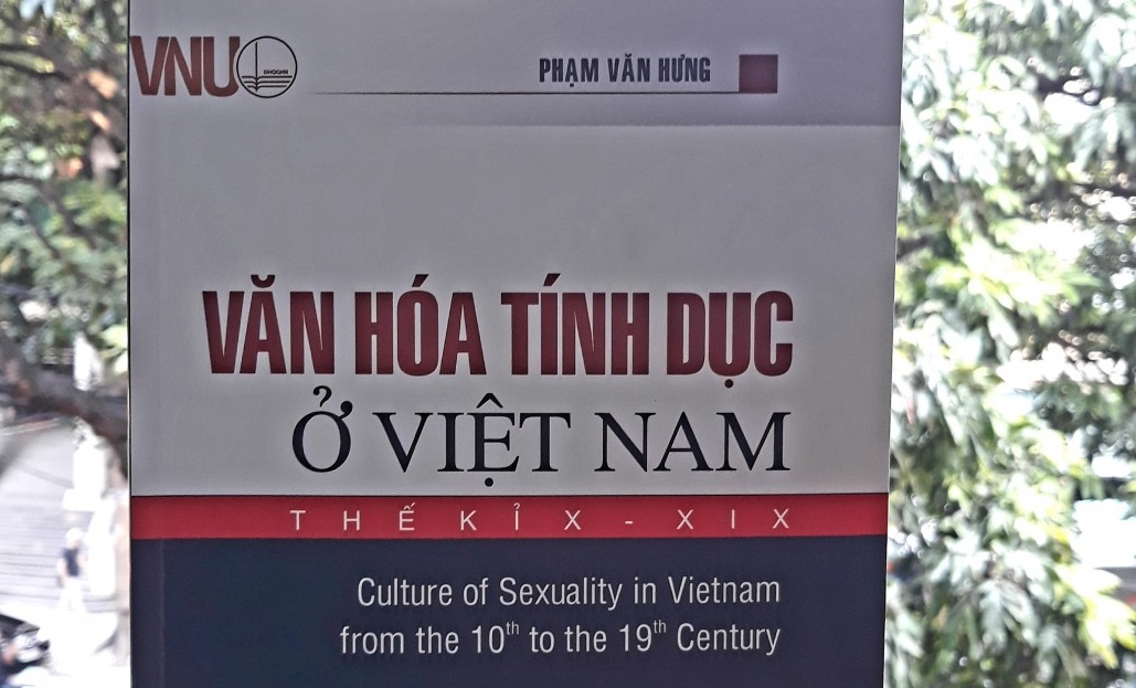 Ra mắt công trình “Văn hoá tính dục ở Việt Nam thế kỉ X - XIX” của TS. Phạm Văn Hưng